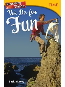 Surprising Things We Do for Fun, Paperback/Saskia Lacey