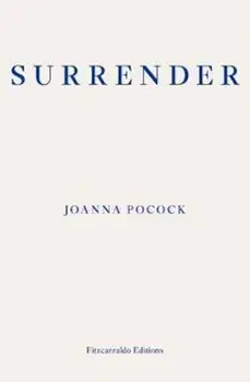 Surrender, Paperback/Joanna Pocock