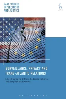 Surveillance, Privacy and Trans-Atlantic Relations, Paperback/***