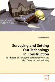 Surveying and Setting Out Technology in Construction, Paperback/Trevor Lenihan