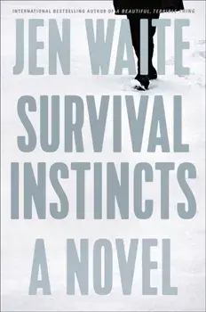 Survival Instincts, Hardcover/Jen Waite