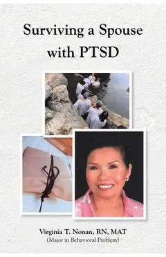Surviving a Spouse With PTSD - Virginia T. Nonan Mat