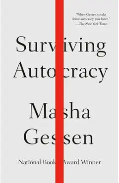 Surviving Autocracy - Masha Gessen