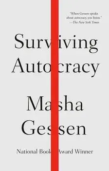 Surviving Autocracy, Paperback/Masha Gessen