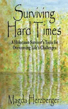 Surviving Hard Times, Paperback/Magda Herzberger