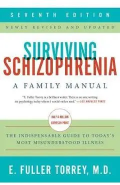 Surviving Schizophrenia - E Fuller Torrey