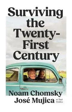Surviving the 21st Century - Noam Chomsky