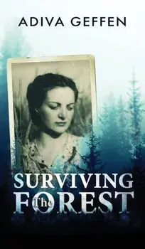 Surviving The Forest, Hardcover/Geffen Adiva