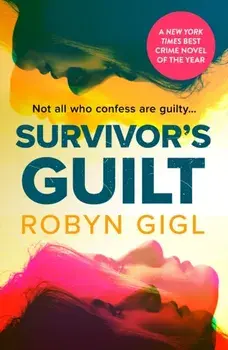 Survivor's Guilt, Paperback/Robyn Gigl