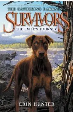 Survivors: The Gathering Darkness: The Exile's Journey - Erin Hunter