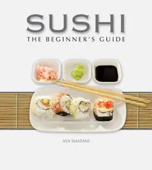 Sushi: The Beginner's Guide, Hardcover/Aya Imatani