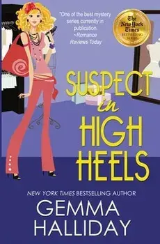 Suspect in High Heels, Paperback/Gemma Halliday