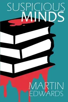 Suspicious Minds, Paperback/Martin Edwards