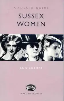 Sussex Women, Hardcover/Ann Kramer