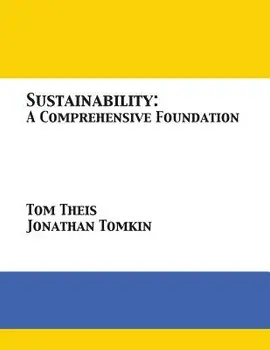 Sustainability: A Comprehensive Foundation, Paperback/Tom Theis