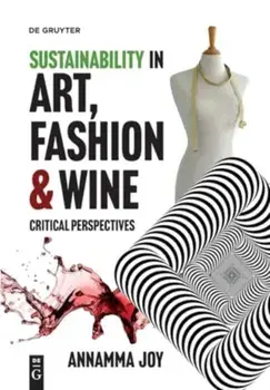 Sustainability in Art, Fashion and Wine. Critical Perspectives, Paperback/***