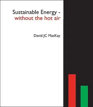Sustainable Energy - Without the Hot Air, Paperback/David JC MacKay