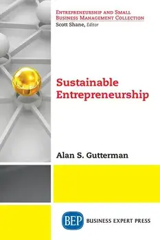Sustainable Entrepreneurship, Paperback/Alan S. Gutterman