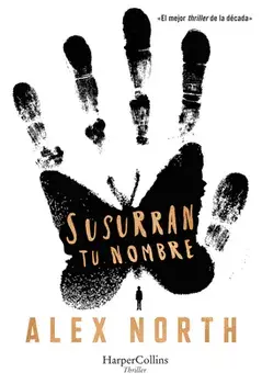 Susurran Tu Nombre (the Whisper Man - Spanish Edition), Paperback/Alex North