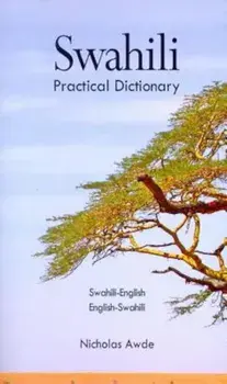 Swahili-English/English-Swahili Practical Dictionary, Paperback/Nicholas Awde