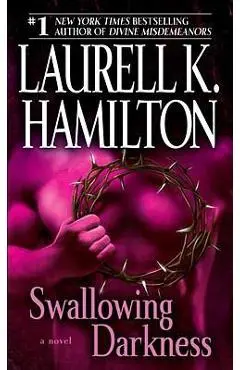 Swallowing Darkness - Laurell K. Hamilton