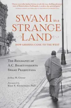 Swami in a Strange Land. How Krishna Came to the West, Paperback/Joshua M. Greene