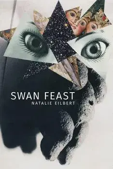 Swan Feast, Paperback/Natalie Eilbert