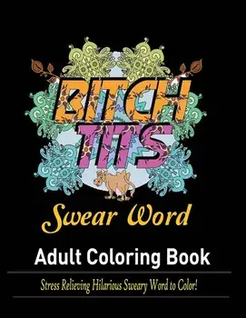 Swear Words Adult coloring book: Stress Relieving Hilarious Sweary Word to Color!, Paperback/Mainland Publisher