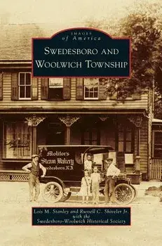 Swedesboro and Woolwich Township, Hardback/Russell C, Jr Shiveler