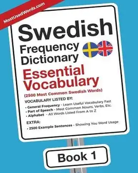 Swedish Frequency Dictionary - Essential Vocabulary: 2500 Most Common Swedish Words, Paperback/Mostusedwords