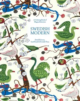 Swedish Modern: A Colouring Book of Magical Interiors. Estrid Ericson, Josef Frank & Svenskt Tenn, Paperback/Janet Colletti