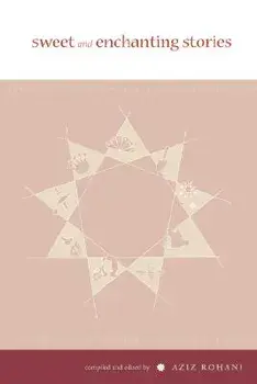 Sweet and Enchanting Stories, Paperback/A. Rohani