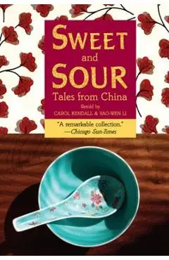 Sweet and Sour: Tales from China - Yao-wen Li