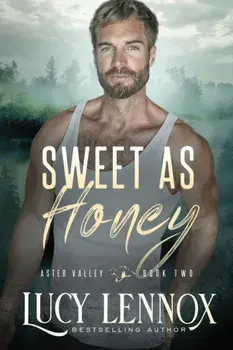 Sweet as Honey: An Aster Valley Novel, Paperback/Lucy Lennox