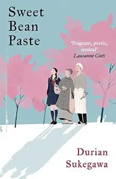 Sweet Bean Paste, Paperback/Durian Sukegawa