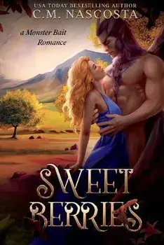 Sweet Berries, Paperback/C. M. Nascosta