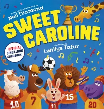 Sweet Caroline - the OFFICIAL singalong songbook, Paperback/Scholastic