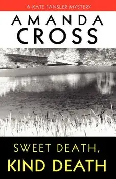 Sweet Death, Kind Death, Paperback/Amanda Cross