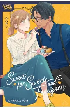 Sweet for Sweets and Foreigners, Volume 2: Volume 2 - Marina Sano