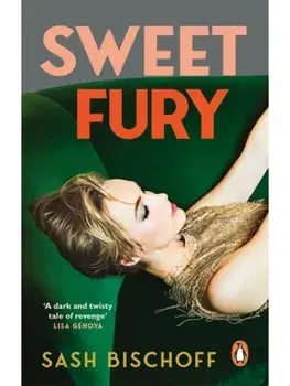 Sweet Fury, Paperback/Sash Bischoff