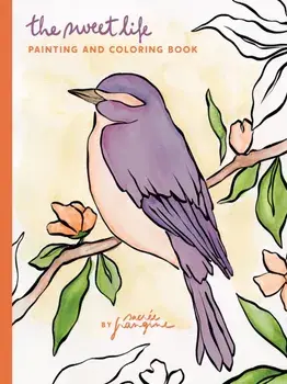 Sweet Life Painting and Coloring Book, Paperback/Sacree Frangine
