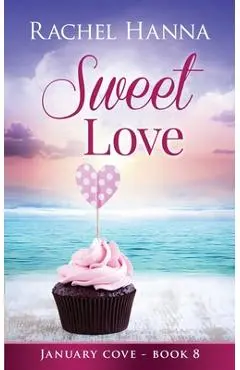 Sweet Love - Rachel Hanna
