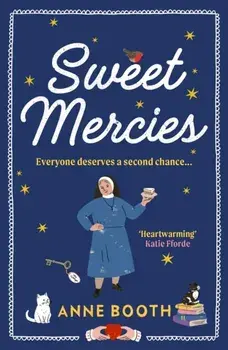 Sweet Mercies, Paperback/Anne Booth
