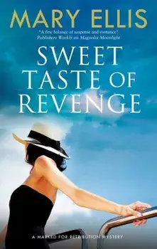 Sweet Taste of Revenge, Hardcover/Mary Ellis