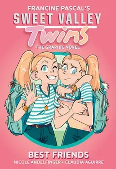 Sweet Valley Twins: Best Friends: (A Graphic Novel), Hardcover/Francine Pascal