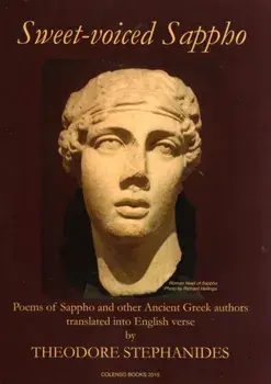 Sweet-Voiced Sappho. Some of the Extant Poems of Sappho of Lesbos and Other Ancient Greek Poems, Paperback/***
