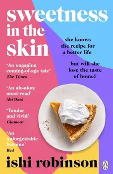Sweetness in the Skin, Paperback/Ishi Robinson