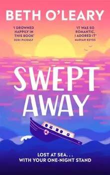 Swept Away. the brand new epic romance from the Sunday Times bestselling author of The Flatshare, Paperback/Beth O'Leary