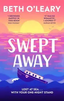 Swept Away. the brand new epic romance from the Sunday Times bestselling author of The Flatshare, Hardback/Beth O'Leary
