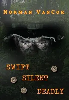 Swift Silent Deadly, Hardcover/Norman Vancor